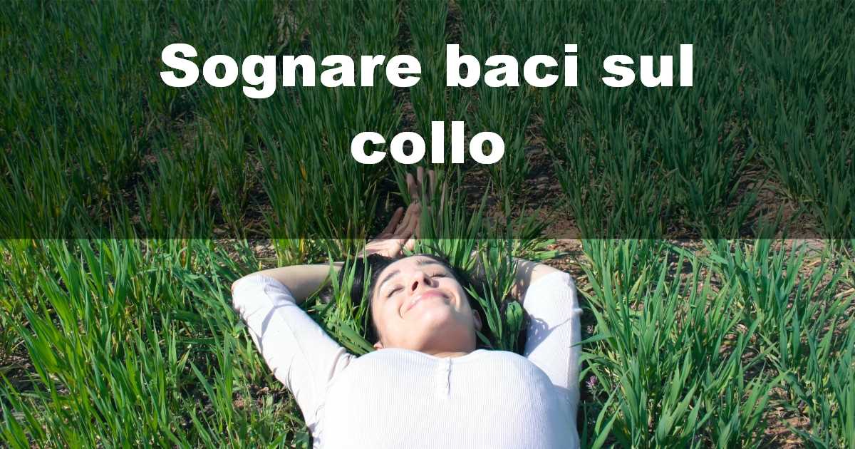 Sognare baci sul collo