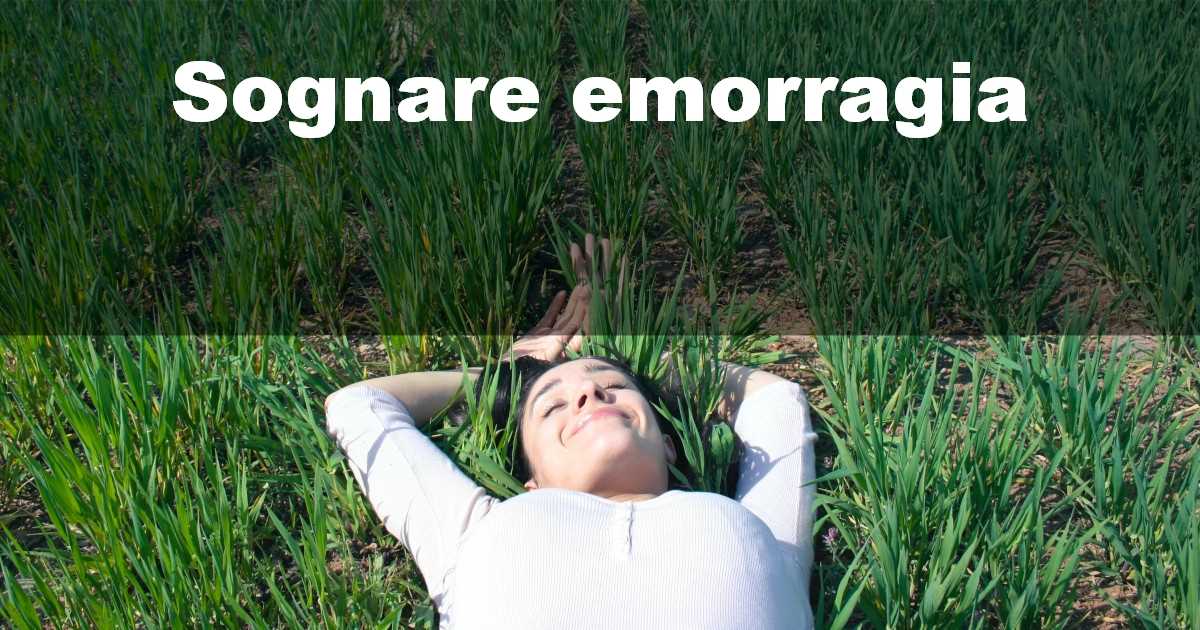 Sognare emorragia