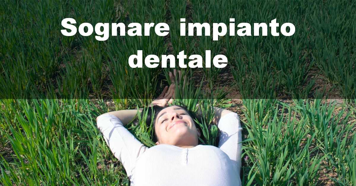 Sognare impianto dentale