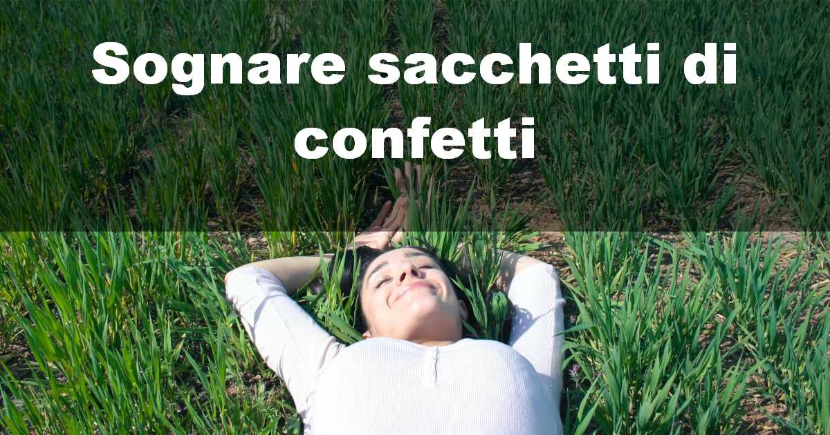 Sognare sacchetti di confetti